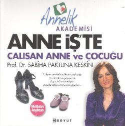 Anne İş’te