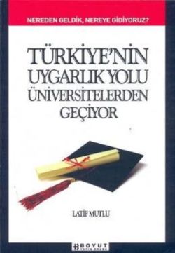 Türkiye’nin Uygarlık Yolu Üniversitelerden Geçiyor