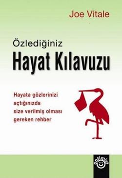 Özlediğiniz Hayat Kılavuzu