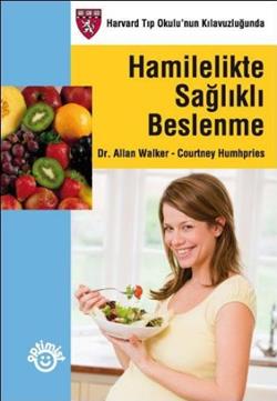 Hamilelikte Sağlıklı Beslenme