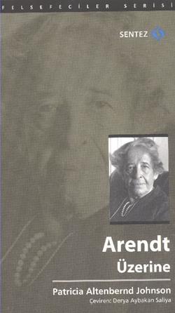 Arendt Üzerine