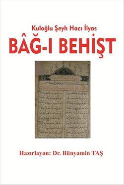 Kuloğlu Şeyh Hacı İlyas Bağ-ı Behişt (2 Cilt Takım)