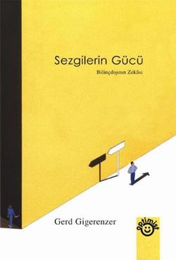 Sezgilerin Gücü