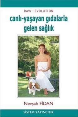 Canlı - Yaşayan Gıdalarla Gelen Sağlık