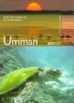 Umman Nature Doğa Cennetleri Arap Yarımadası’nın En Renkli Ülkesi