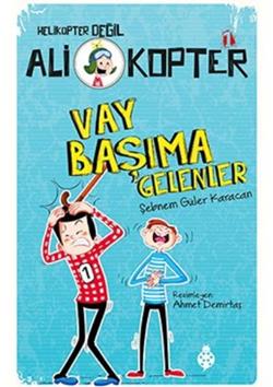 Ali Kopter 1 - Vay Başıma Gelenler