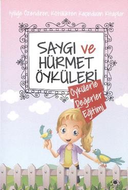 Saygı ve Hürmet Öyküleri