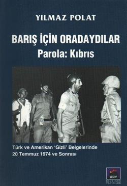 Barış İçin Oradaydılar Parola: Kıbrıs