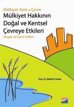 Mülkiyet Hakkının Doğal ve Kentsel Çevreye Etkileri