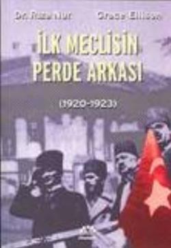 İlk Meclisin Perde Arkası