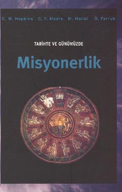 Tarihte ve Günümüzde Misyonerlik