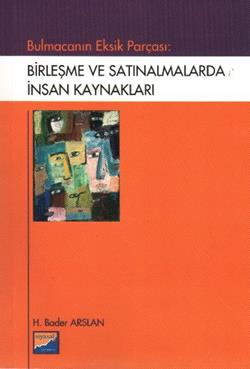 Bulmacanın Eksik Parçası: Birleşme ve Satınalmalarda İnsan Kaynakları