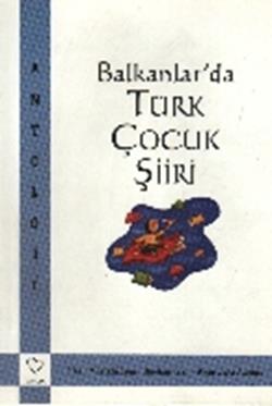 Balkanlar’da Türk Çocuk Şiiri