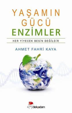 Yaşamın Gücü Enzimler