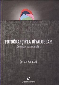 Fotoğrafçıyla Diyaloglar