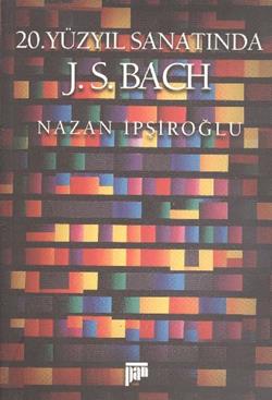 20. Yüzyıl Sanatında J.S. BACH