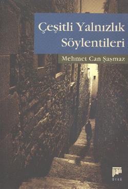 Çeşitli Yalnızlık Söylentileri