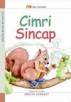 Küçük Bilge Kitaplığı: Cimri Sincap