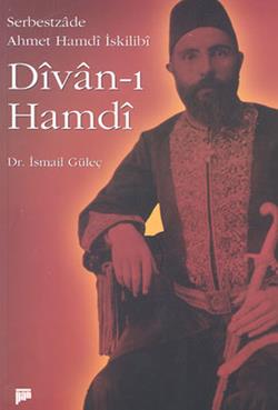 Divan - ı Hamdi (Serbestzade Ahmet Hamdi İskilibi)