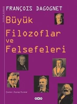 Büyük Filozoflar ve Felsefeleri