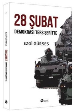 28 Şubat - Demokrasi Ters Şeritte