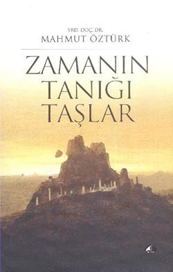 Zamanın Tanığı Taşlar