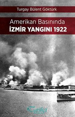 Amerikan Basınında İzmir Yangını 1922