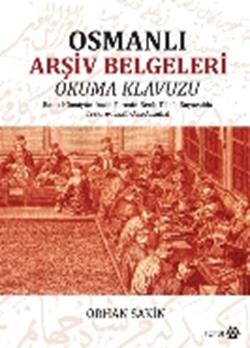 Osmanlı Arşiv Belgeleri Okuma Klavuzu