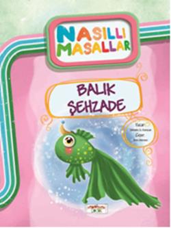 Balık Şehzade/ Nasıllı Masallar