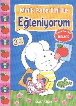 Minik Fare Tini ile Eğleniyorum : Mavi Kitap (3 Yaş Üstü)