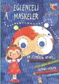 Eğlenceli Maskeler (Mavi Kitap)