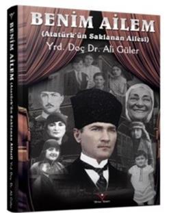 Benim Ailem - Atatürk’ün Saklanan Ailesi