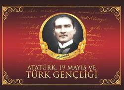 Atatürk, 19 Mayıs ve Türk Gençliği