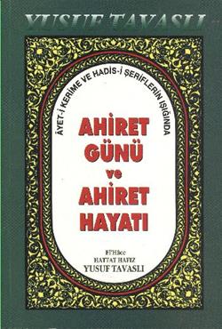 Ahiret Günü ve Ahiret Hayatı (B40)