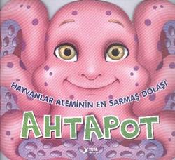 Hayvanlar Aleminin En Sarmaş Dolaşı : Ahtapot