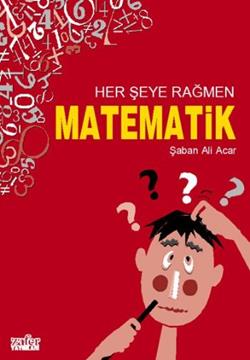 Her Şeye Rağmen Matematik