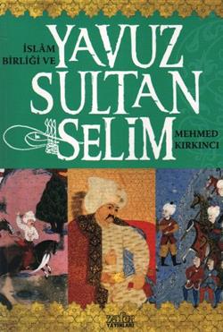 İslam Birliği ve Yavuz Sultan Selim