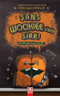 Şans Wookiee’sinin Sırrı