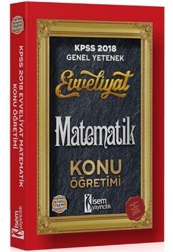 İsem 2018 KPSS Evveliyat Matematik Konu Öğretimi