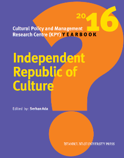 Independent Republic Of Culture 2016 - Cultural Policy And Management Research Centre (KPY) Yearbook