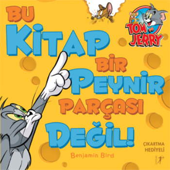 Bu Kitap Bir Peynir Parçası Değil! (Çıkartma Hediyeli)