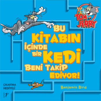 Bu Kitabın İçinde Bir Kedi Beni Takip Ediyor! (Çıkartma Hediyeli)