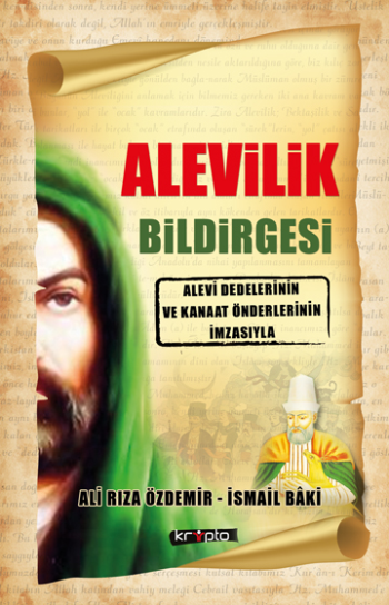 Alevilik Bildirgesi - Alevi Dedelerinin ve Kanaat Önderlerinin İmzasıyla