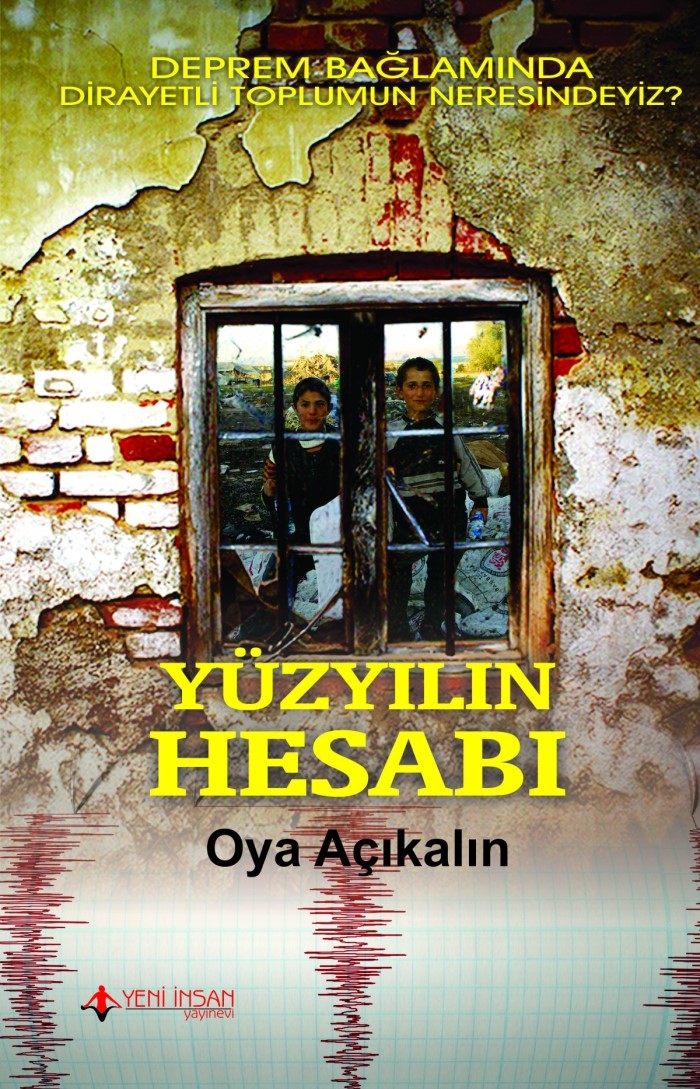 Yüzyılın Hesabı (Deprem Bağlamında Dirayetli Toplumun Neresindeyiz?)