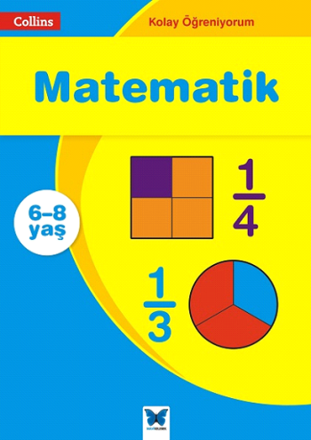 Collins Kolay Öğreniyorum Serisi - Matematik (6-8 Yaş)