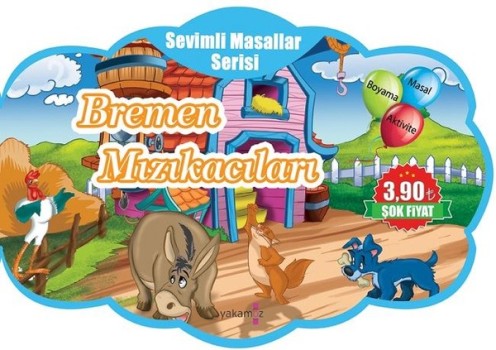 Sevimli Masallar Serisi - Bremen Mızıkacıları