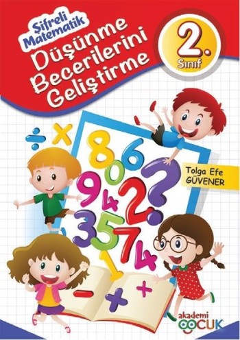 2. Sınıf Şifreli Matematik (Düşünme Becerilerini Geliştirme)