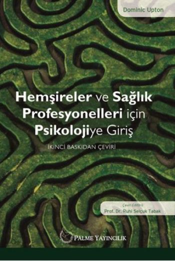 Hemşireler ve Sağlık Profesyonelleri için Psikolojiye Giriş