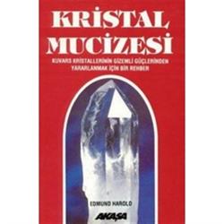 Kristal Mucizesi Kuvars Kristallerinin Gizemli Güçlerinden Yararlanmak İçin Rehber