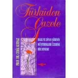 Türküden Gazele Halk ve Divan Şiirinin Müşterekleri Üzerine Deneme